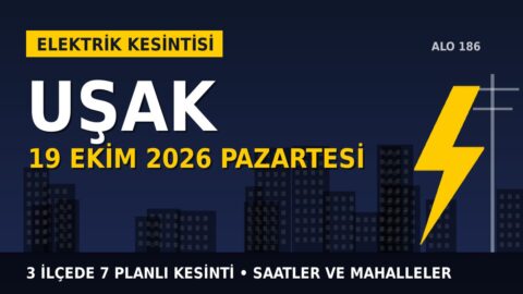 Uşak’ta elektrik kesintisi alarmı 19 Ekim Pazartesi! OEDAŞ duyurdu: Kesinti saatleri belli oldu, işte detaylar