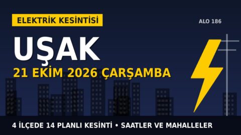 Uşak’ta 21 Ekim Çarşamba elektrik kesintisi: OEDAŞ 4 ilçede kesinti uygulayacak, işte saatler