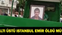 Merak edilen isim Üstü İstanbul Emir: neden öldü?