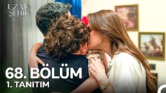 Uzak Şehir 68. Bölüm 1. Fragmanı İzle: “Ya Gider Evlenirsin Ya Da Çocuğunun Yanında Olursun!”