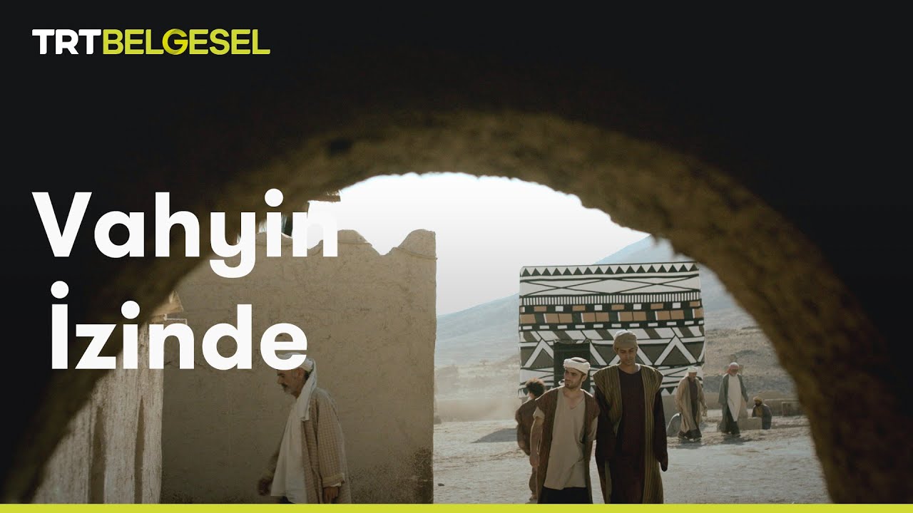Vahyin İzinde Belgeseli: Konusu, Kanalı ve Tüm Bölümleri