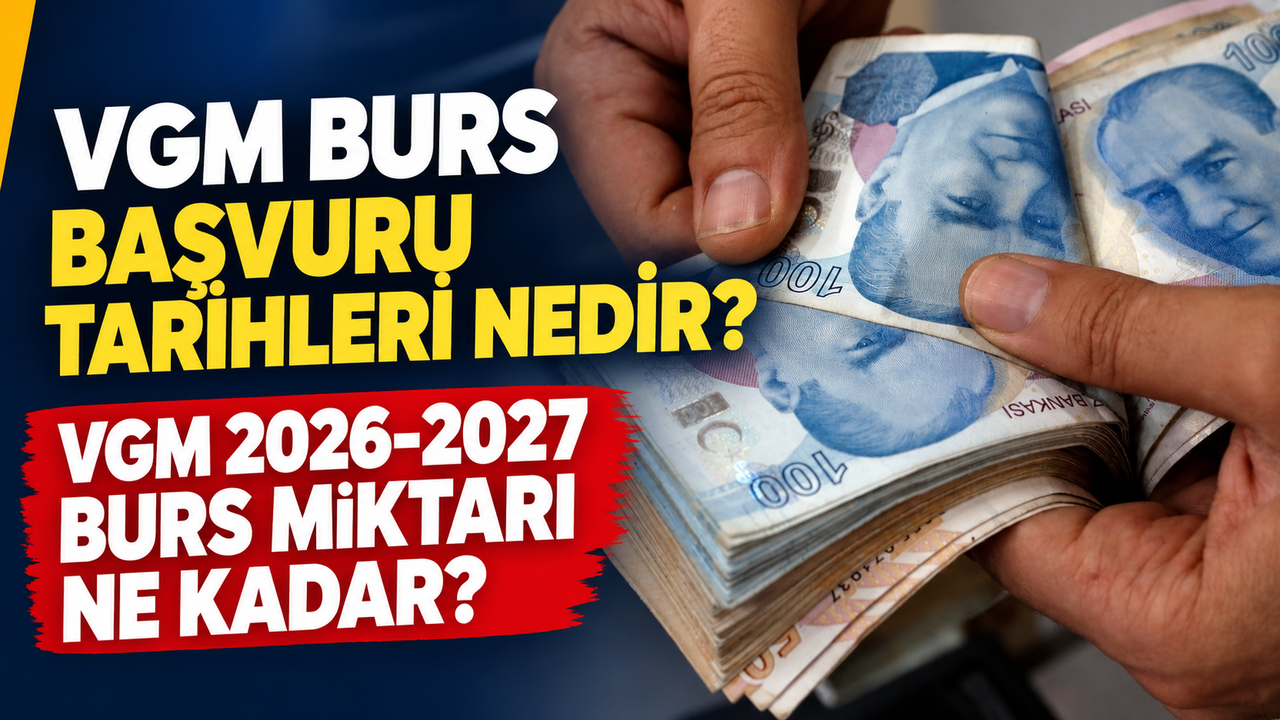 VGM burs başvuru tarihleri nedir? İşte ayrıntılar