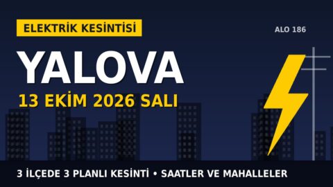 Yalova’da elektrik kesintisi alarmı 13 Ekim Salı! UEDAŞ duyurdu: Kesinti saatleri belli oldu, işte detaylar
