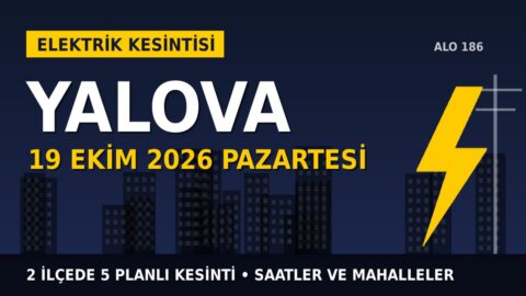 Yalova elektrik kesintisi 19 Ekim Pazartesi: UEDAŞ saatleri açıkladı, hangi ilçelerde elektrik yok?