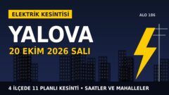 Yalova’da 20 Ekim Salı elektrik kesintisi: UEDAŞ 4 ilçede kesinti uygulayacak, işte saatler