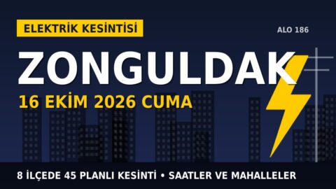 Zonguldak’ta elektrik kesintisi alarmı 16 Ekim Cuma! BAŞKENT EDAŞ duyurdu: Kesinti saatleri belli oldu, işte detaylar
