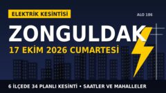 Zonguldak elektrik kesintisi 17 Ekim Cumartesi: BAŞKENT EDAŞ saatleri açıkladı, hangi ilçelerde elektrik yok?