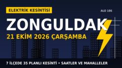 Zonguldak’ta elektrik kesintisi alarmı 21 Ekim Çarşamba! BAŞKENT EDAŞ duyurdu: Kesinti saatleri belli oldu, işte detaylar