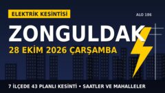 Zonguldak’ta elektrik kesintisi alarmı 28 Ekim Çarşamba! BAŞKENT EDAŞ duyurdu: Kesinti saatleri belli oldu, işte detaylar